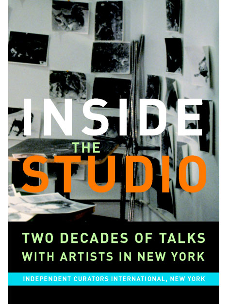 Inside the Studio: Two Decades of Talks with Artists in New York